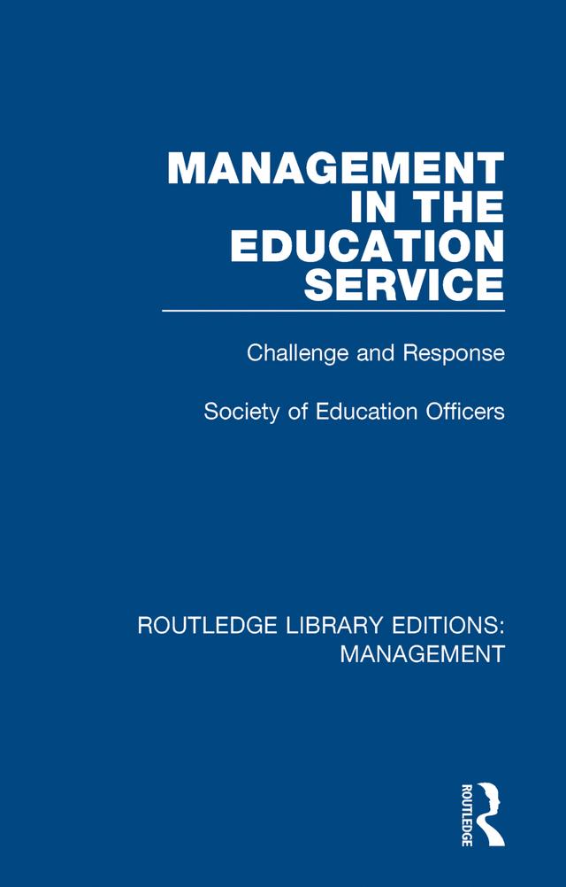 Management in the Education Service by Society of Education Officers