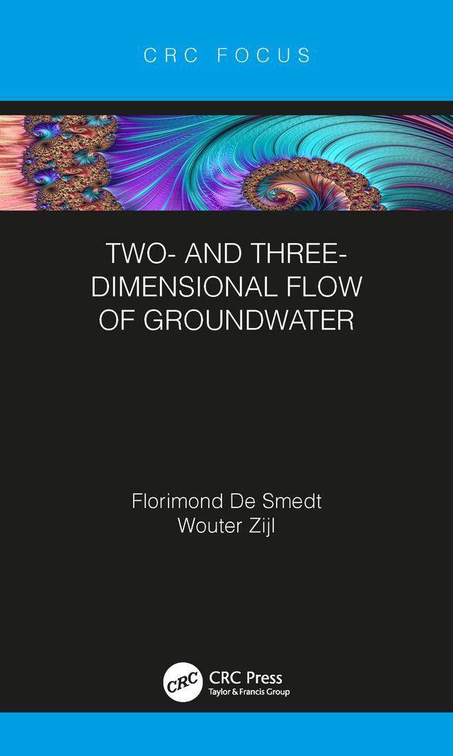 Two- and Three-Dimensional Flow of Groundwater by Florimond De Smedt, Wouter Zijl