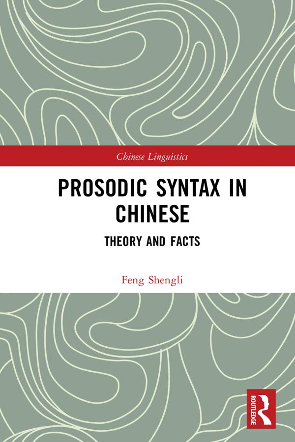 Prosodic Syntax in Chinese by Feng Shengli