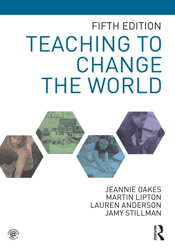 Teaching to Change the World by Jamy Stillman, Jeannie Oakes, Lauren Anderson, Martin Lipton