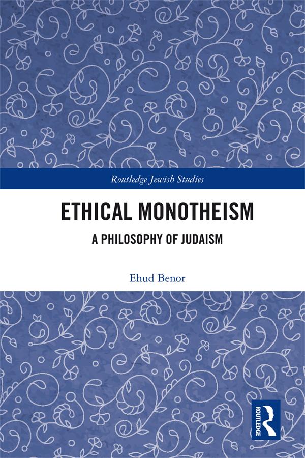 Ethical Monotheism by Ehud Benor