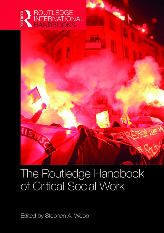 The Routledge Handbook of Critical Social Work by Stephen Webb