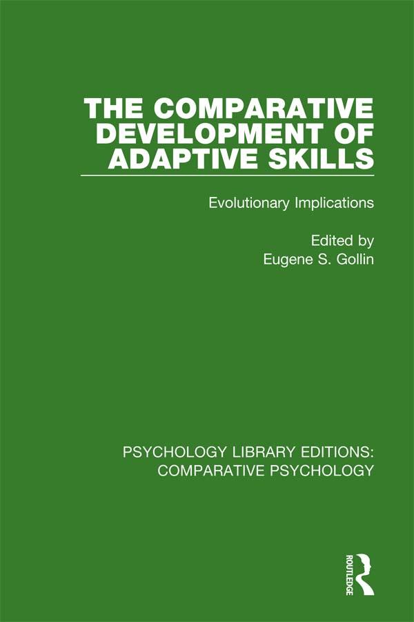 The Comparative Development of Adaptive Skills by Eugene S. Gollin