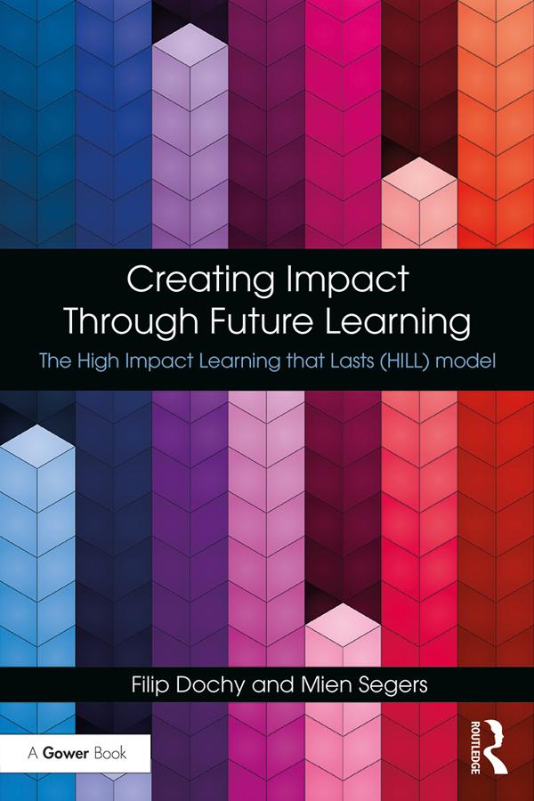 Creating Impact Through Future Learning by Filip Dochy, Mien Segers