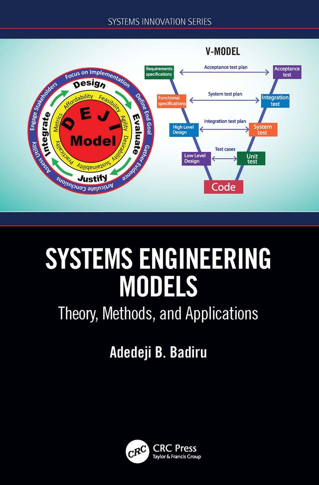 Systems Engineering Models by Adedeji B. Badiru