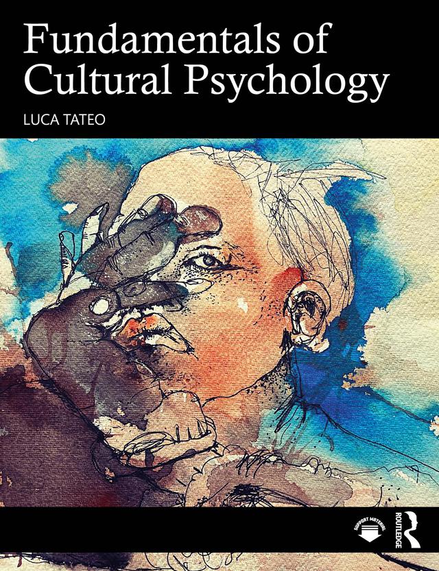 Fundamentals of Cultural Psychology by Luca Tateo