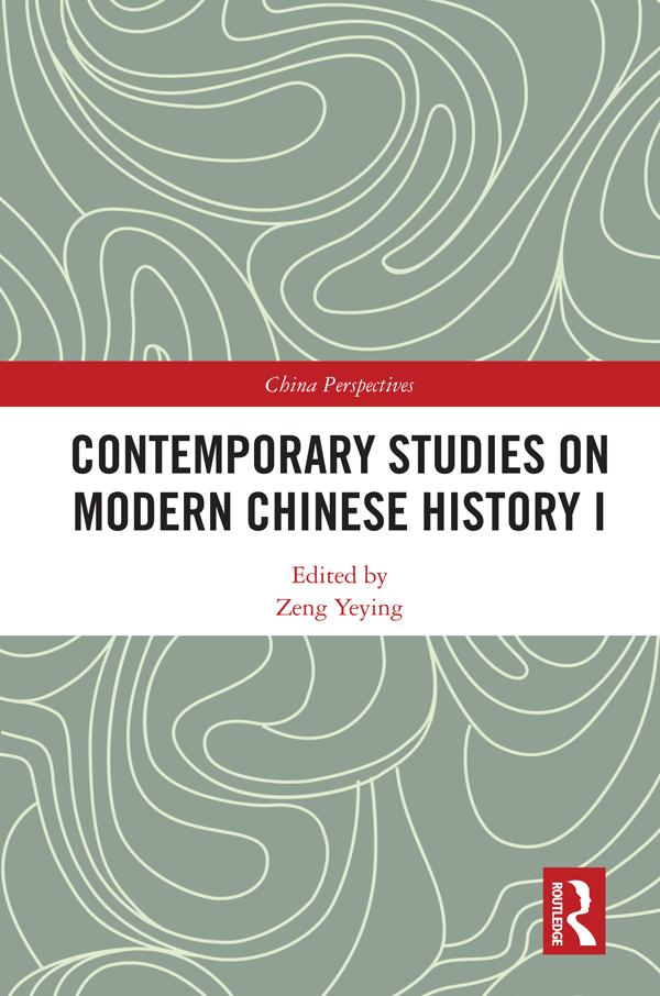 Contemporary Studies on Modern Chinese History I by Zeng Yeying