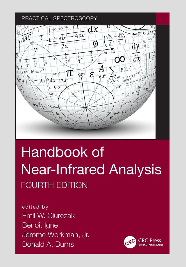 Handbook of Near-Infrared Analysis by Benoît Igne, Donald A. Burns, Emil W. Ciurczak, Jerome Workman, Jr.