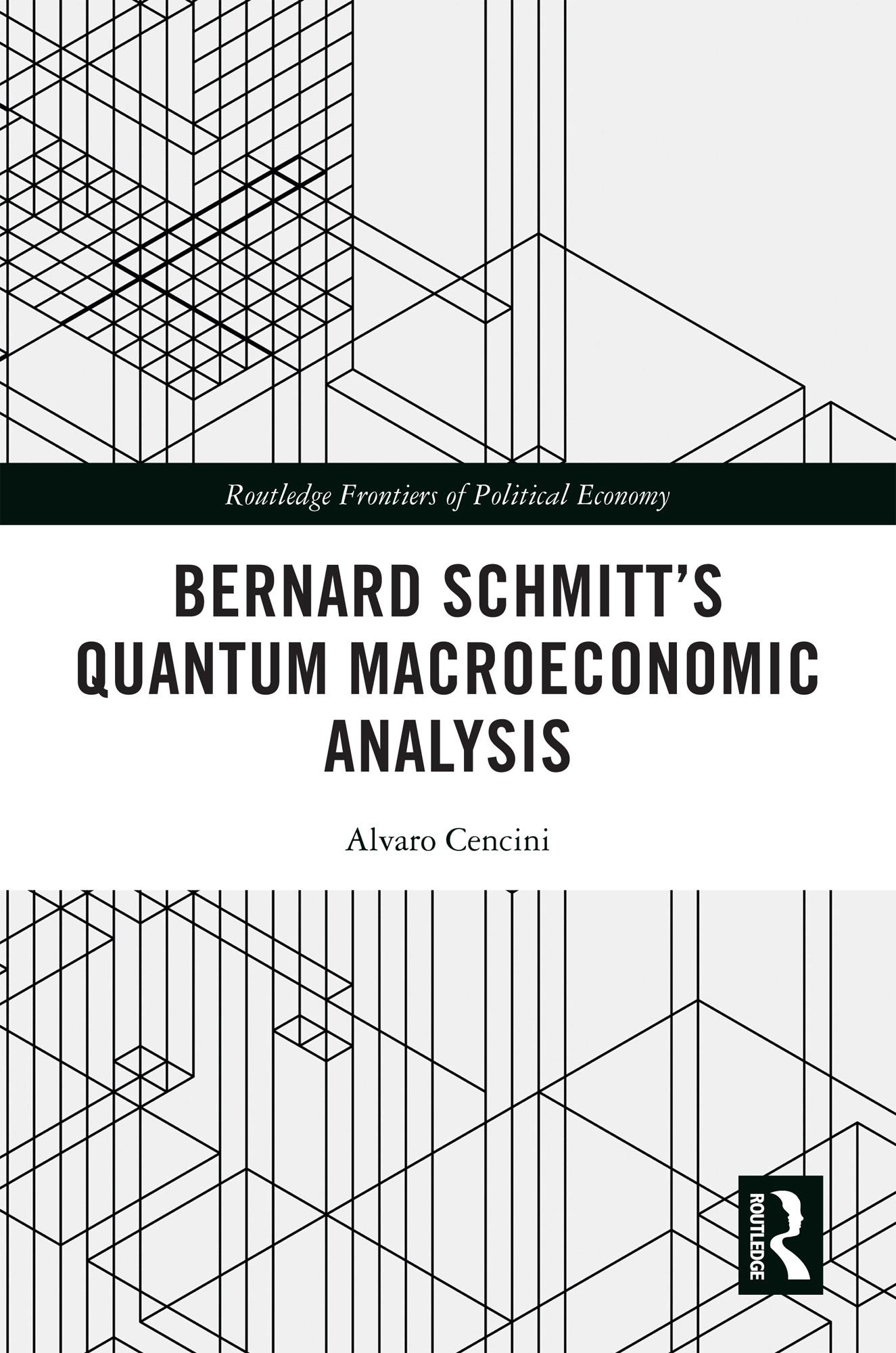 Bernard Schmitt’s Quantum Macroeconomic Analysis