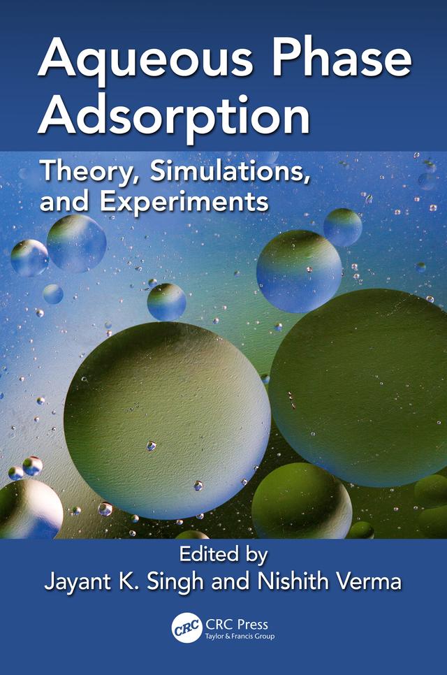 Aqueous Phase Adsorption by Jayant K Singh, Nishith Verma
