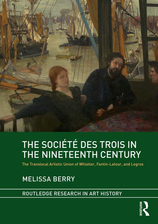 The Société des Trois in the Nineteenth Century by Melissa Berry