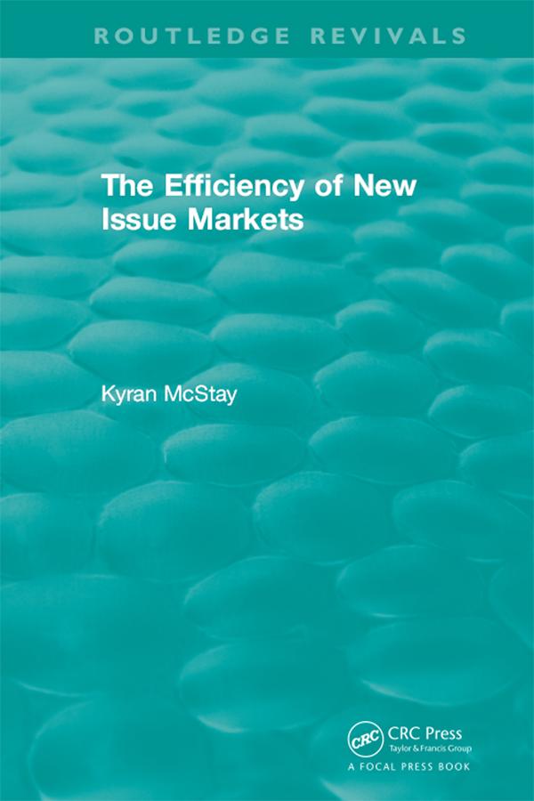 Routledge Revivals: The Efficiency of New Issue Markets (1992)