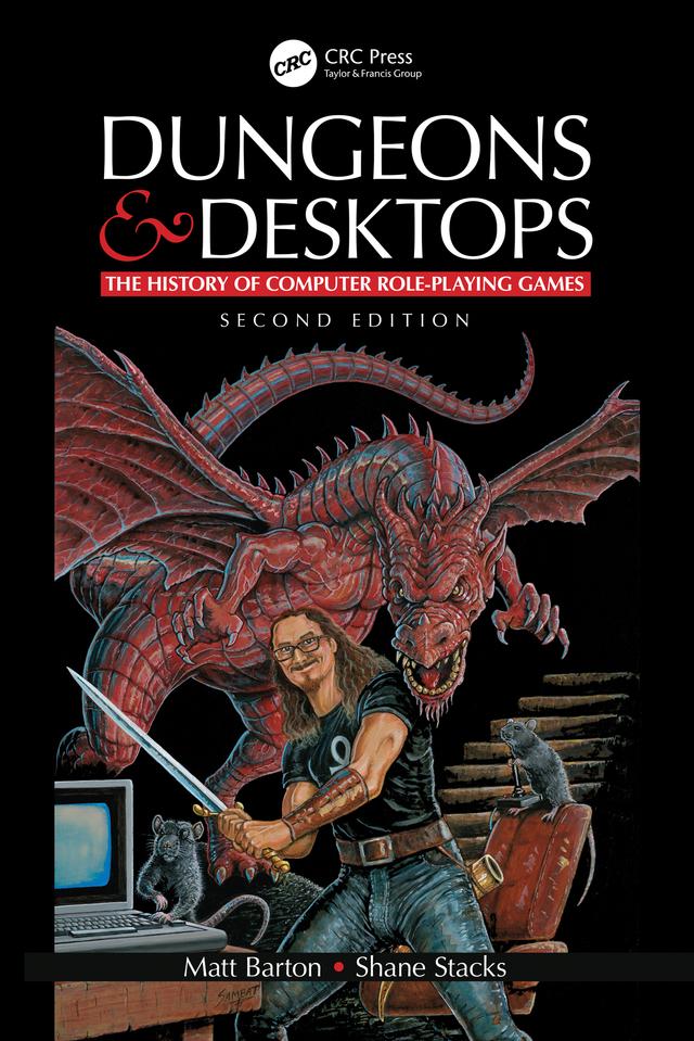 Dungeons and Desktops by Matt Barton, Shane Stacks