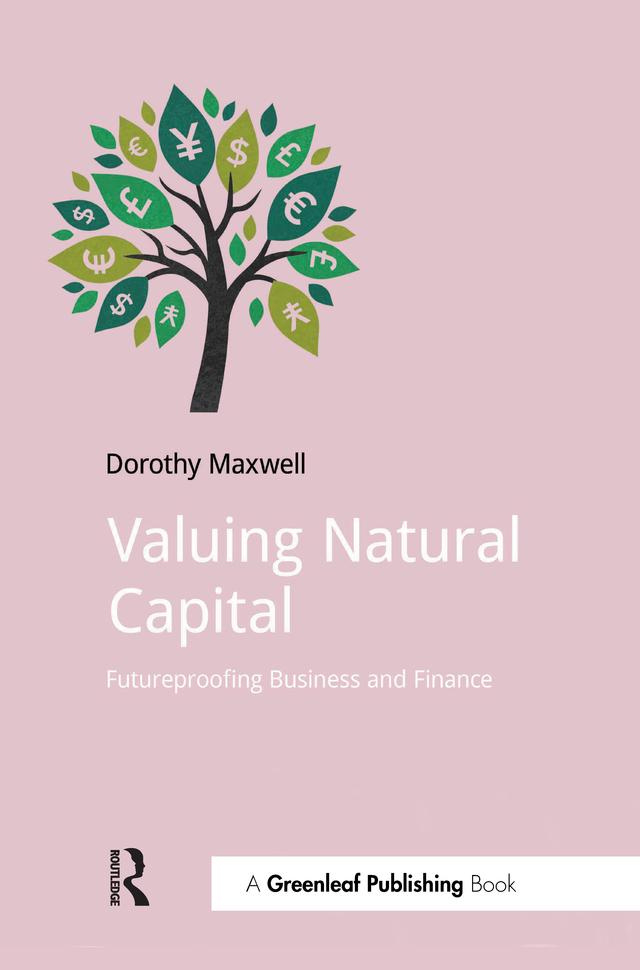 Valuing Natural Capital by Dorothy Maxwell