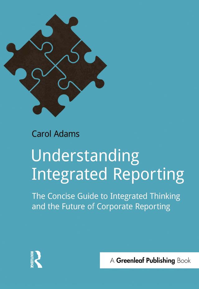 Understanding Integrated Reporting by Carol Adams
