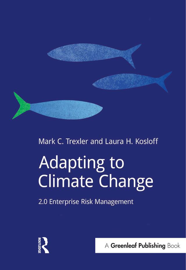 Adapting to Climate Change by Laura Kosloff, Mark Trexler