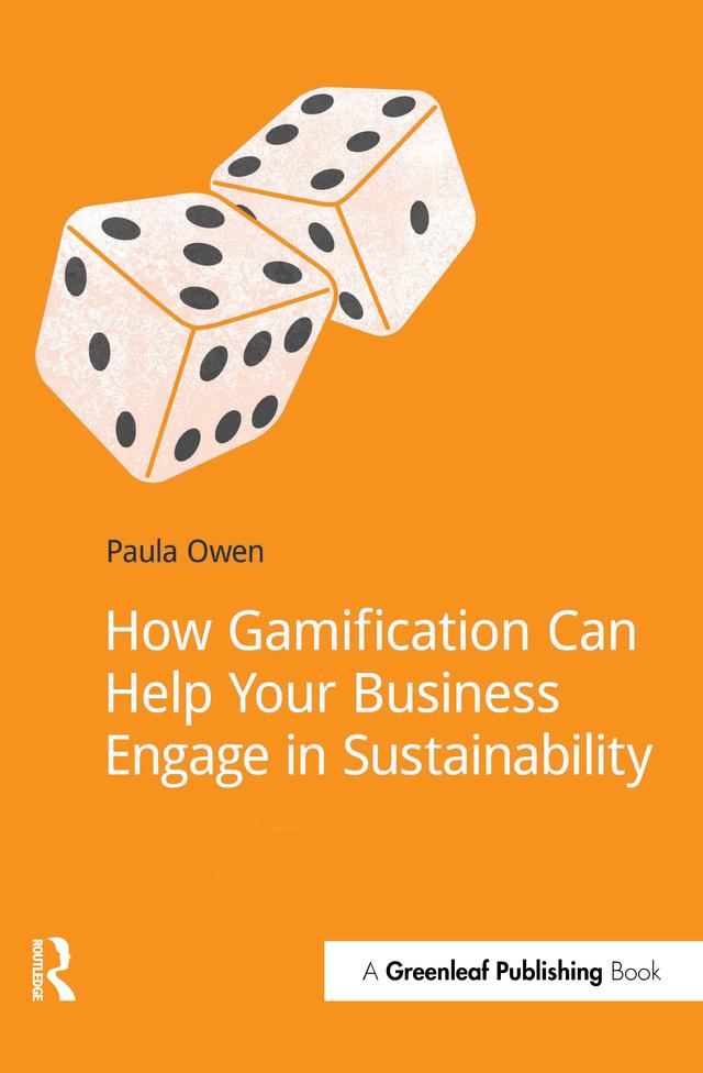 How Gamification Can Help Your Business Engage in Sustainability by Paula Owen