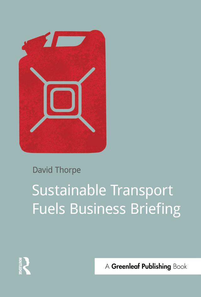 Sustainable Transport Fuels Business Briefing by David Thorpe