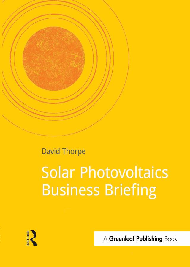 Solar Photovoltaics Business Briefing by David Thorpe