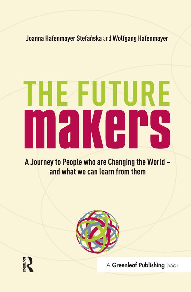 The Future Makers by joanna Hafenmayer, wolfgang Hafenmayer