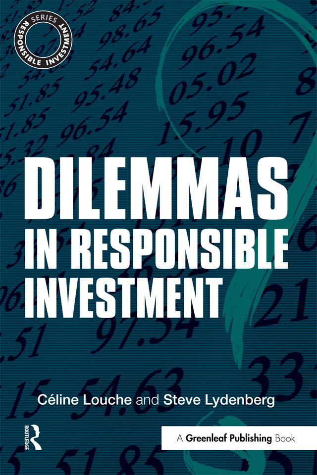 Dilemmas in Responsible Investment by Céline Louche, Steve Lydenberg