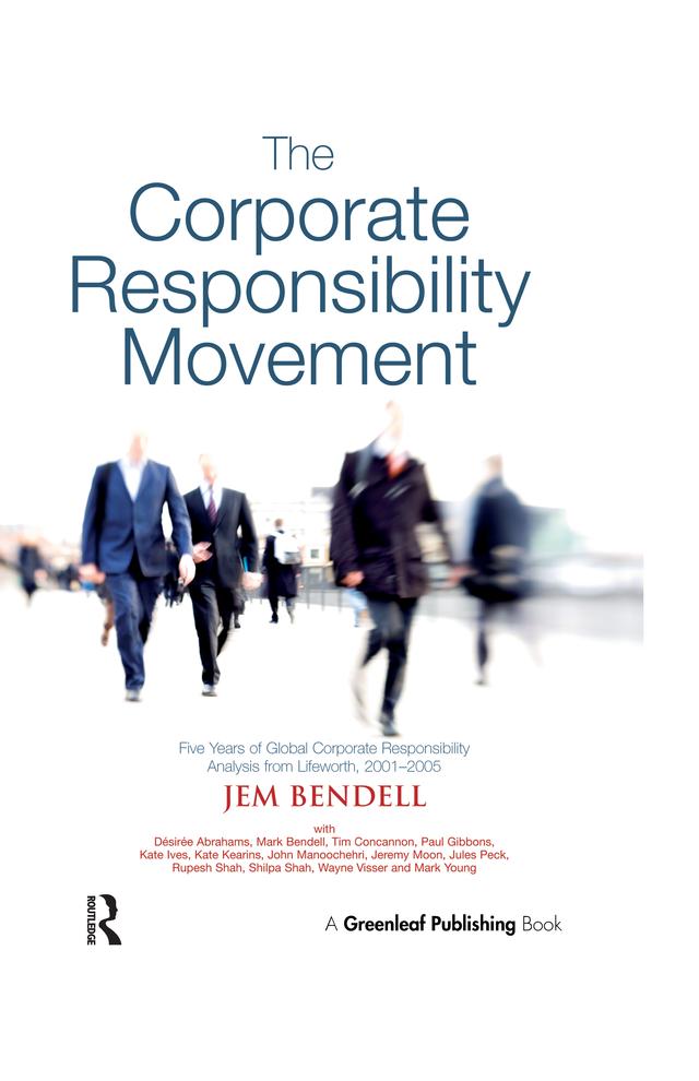 The Corporate Responsibility Movement by Jem Bendell