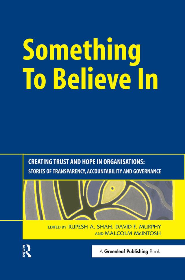 Something to Believe In by David Murphy, Malcolm McIntosh, Rupesh Shah