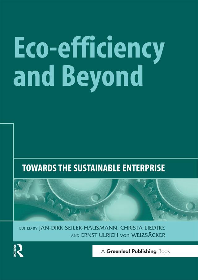 Eco-efficiency and Beyond by Christa Liedtke, Ernst Ulrich von Weizsäcker, Jan-Dirk Seiler-Hausmann