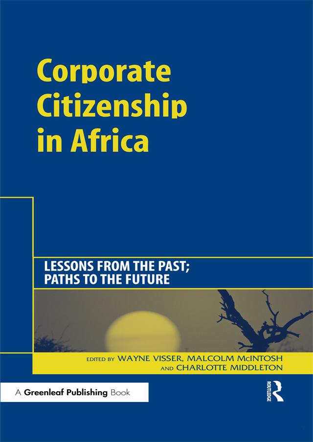 Corporate Citizenship in Africa by Charlotte Middleton, Malcolm McIntosh, Wayne Visser