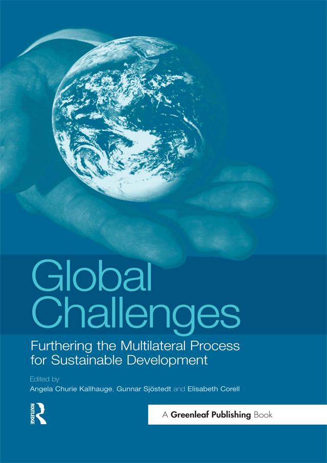 Global Challenges by Angela Churie-Kallhauge, Elisabeth Corell, Gunnar Sjöstedt