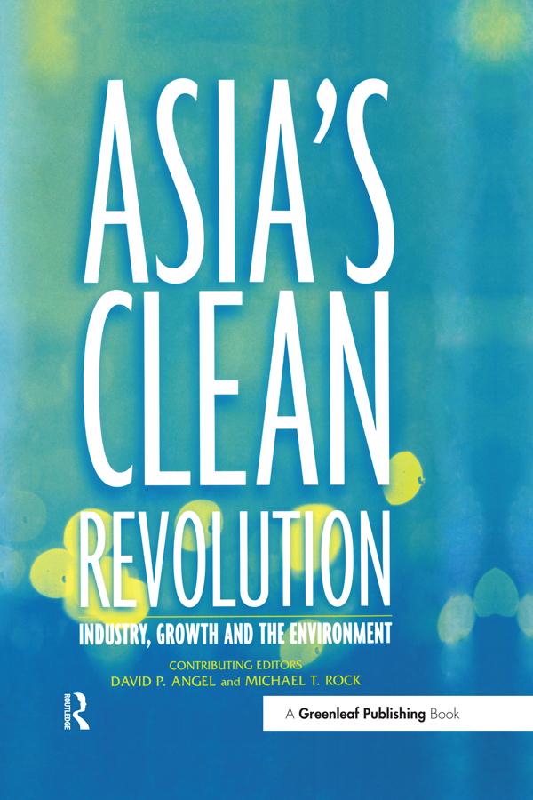 Asia's Clean Revolution by David Angel, Michal Rock