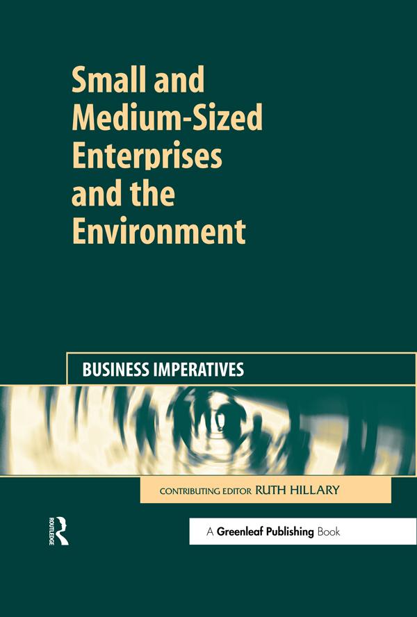 Small and Medium-Sized Enterprises and the Environment by Ruth Hillary