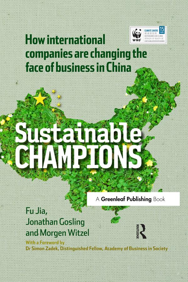 CHINA EDITION - Sustainable Champions by Fu Jia, Jonathan Gosling, Morgen Witzel