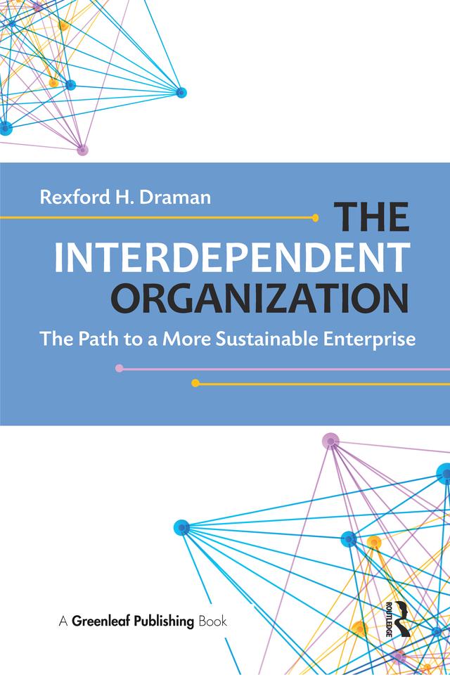 The Interdependent Organization