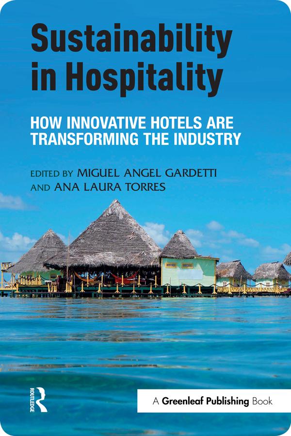 Sustainability in Hospitality by Ana Laura Torres, Miguel Angel Gardetti