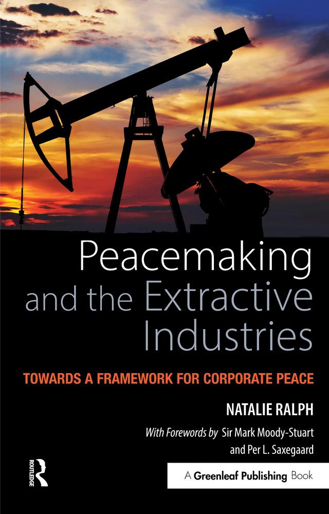 Peacemaking and the Extractive Industries by Natalie Ralph