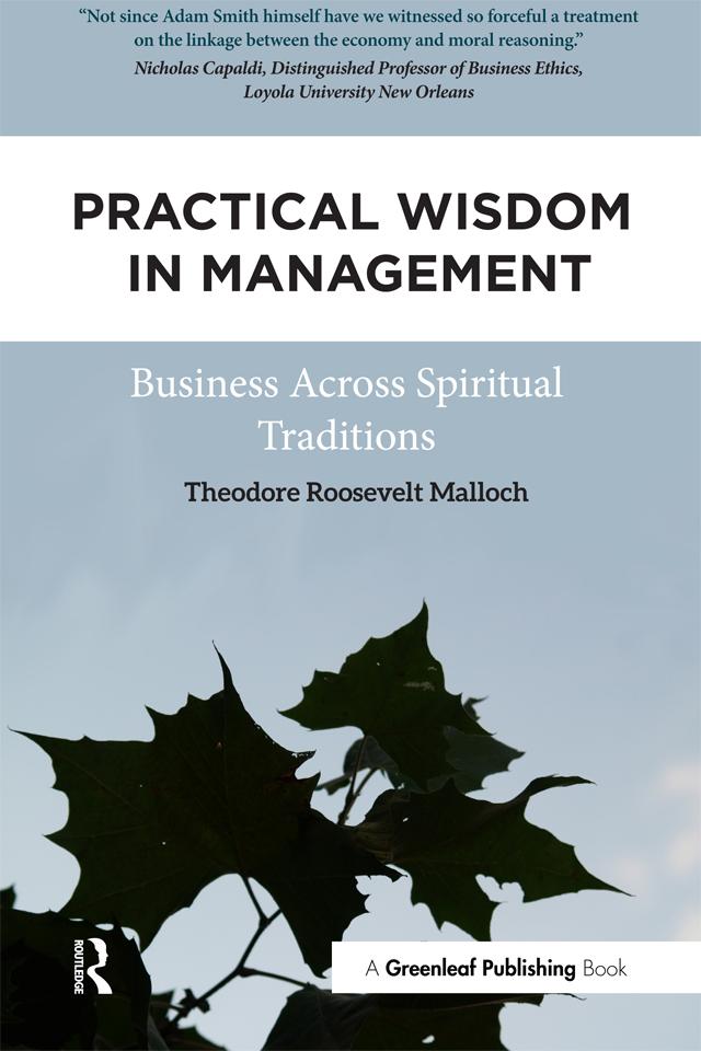 Practical Wisdom in Management by Theodore Roosevelt Malloch