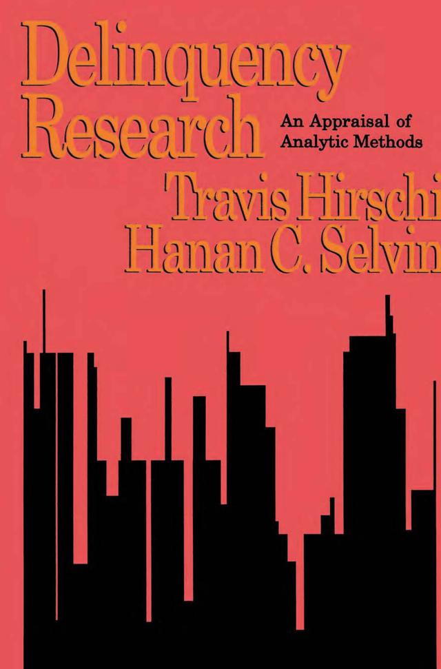 Delinquency Research by Hanan C. Selvin, Travis Hirschi