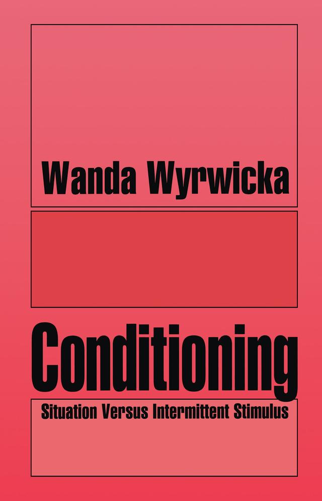Conditioning by Wanda Wyrwicka
