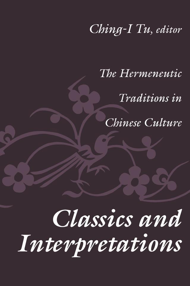 Classics and Interpretations by Ching-I Tu