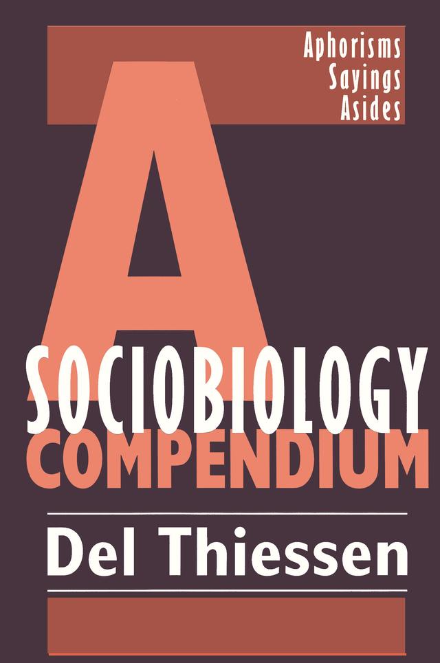 A Sociobiology Compendium by Del Thiessen