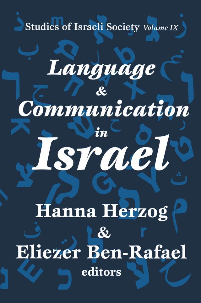 Language and Communication in Israel by Hanna Herzog