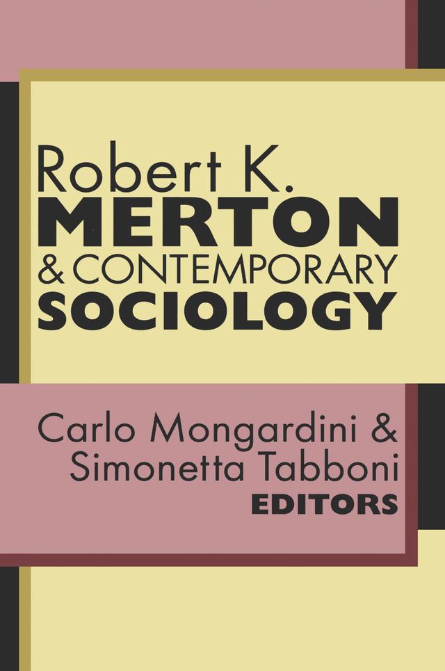 Robert K. Merton and Contemporary Sociology by Carlo Mongardini