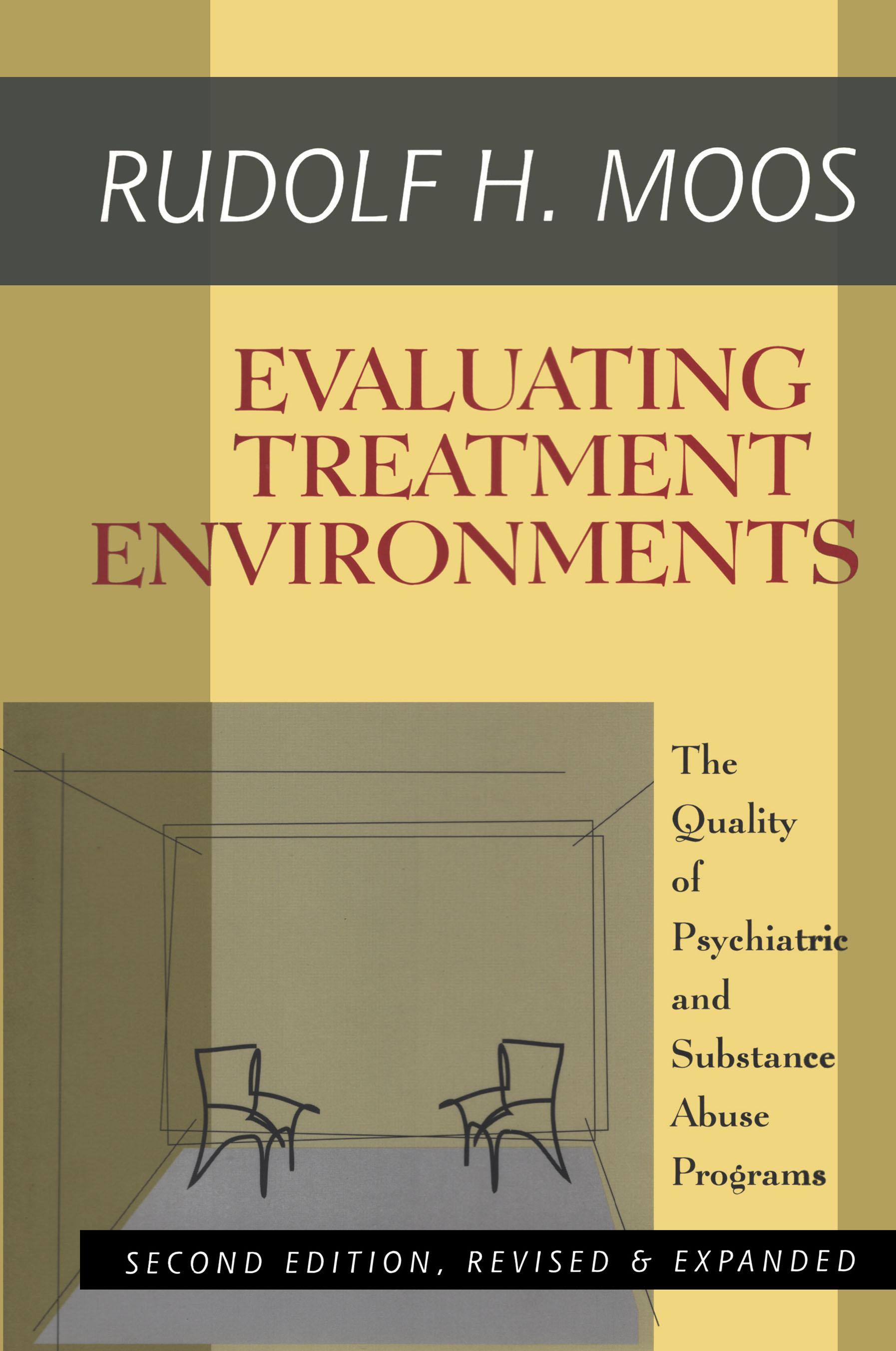 Evaluating Treatment Environments