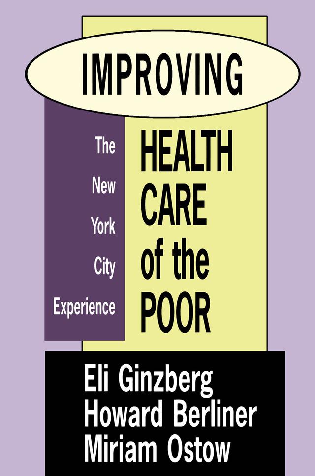 Improving Health Care of the Poor by Miriam Ostow