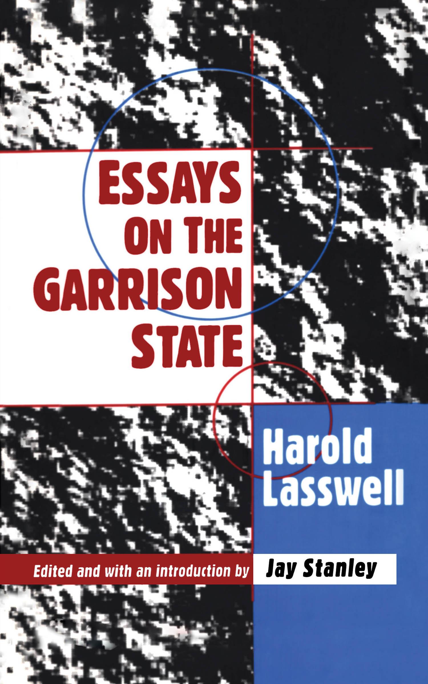 Essays on the Garrison State