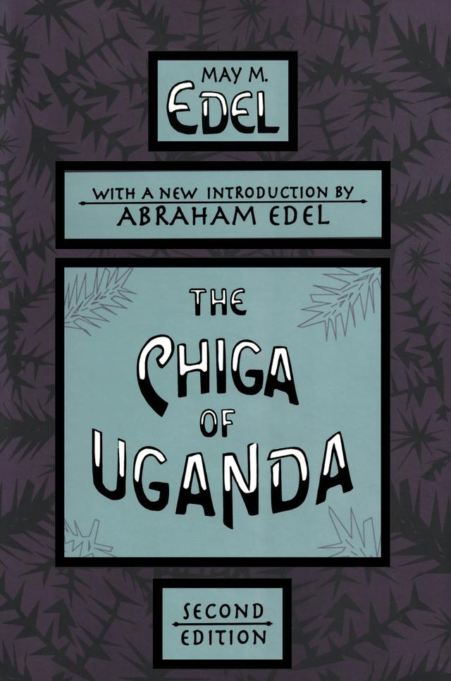 The Chiga of Uganda by David Krieger