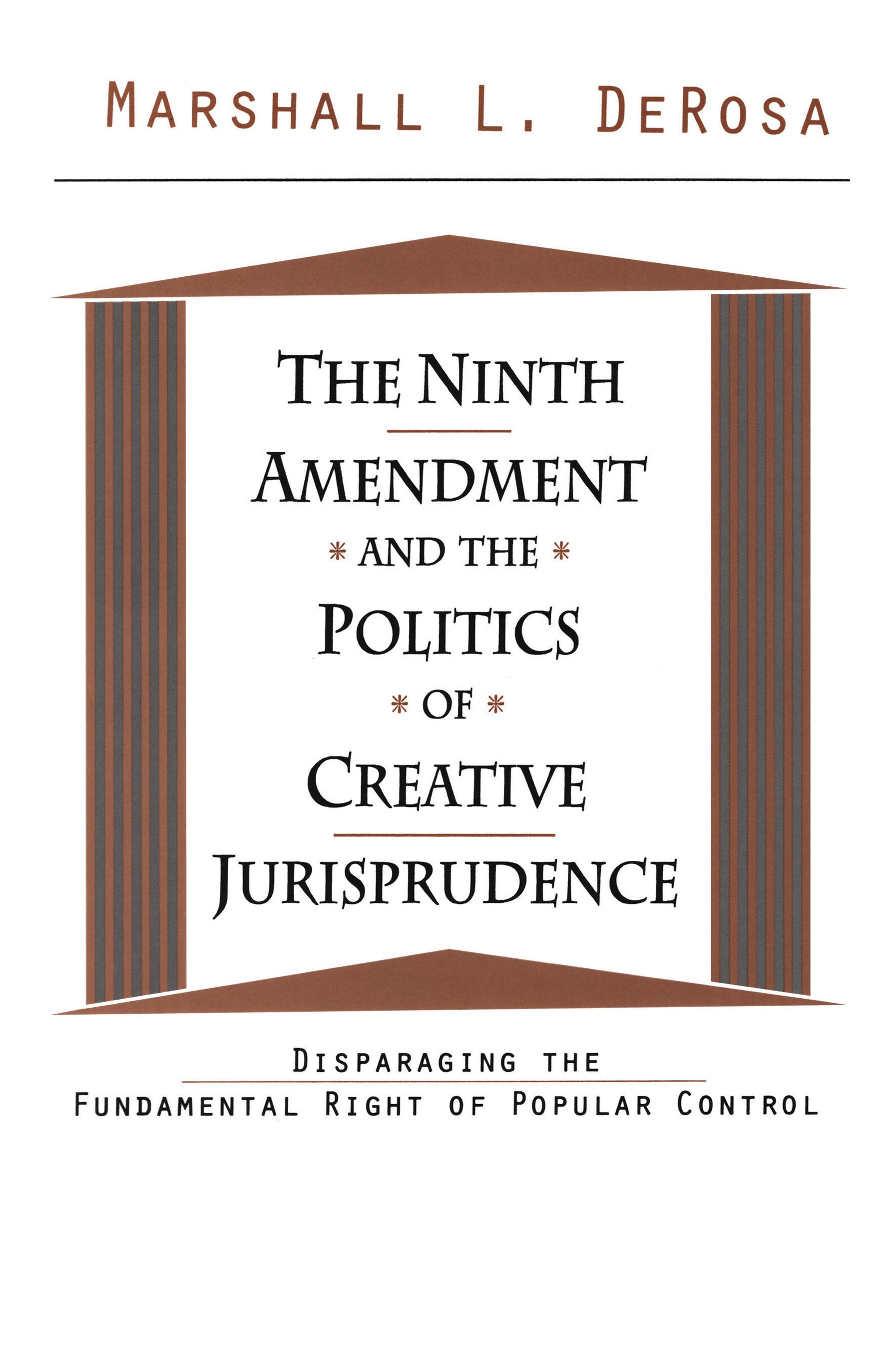The Ninth Amendment and the Politics of Creative Jurisprudence