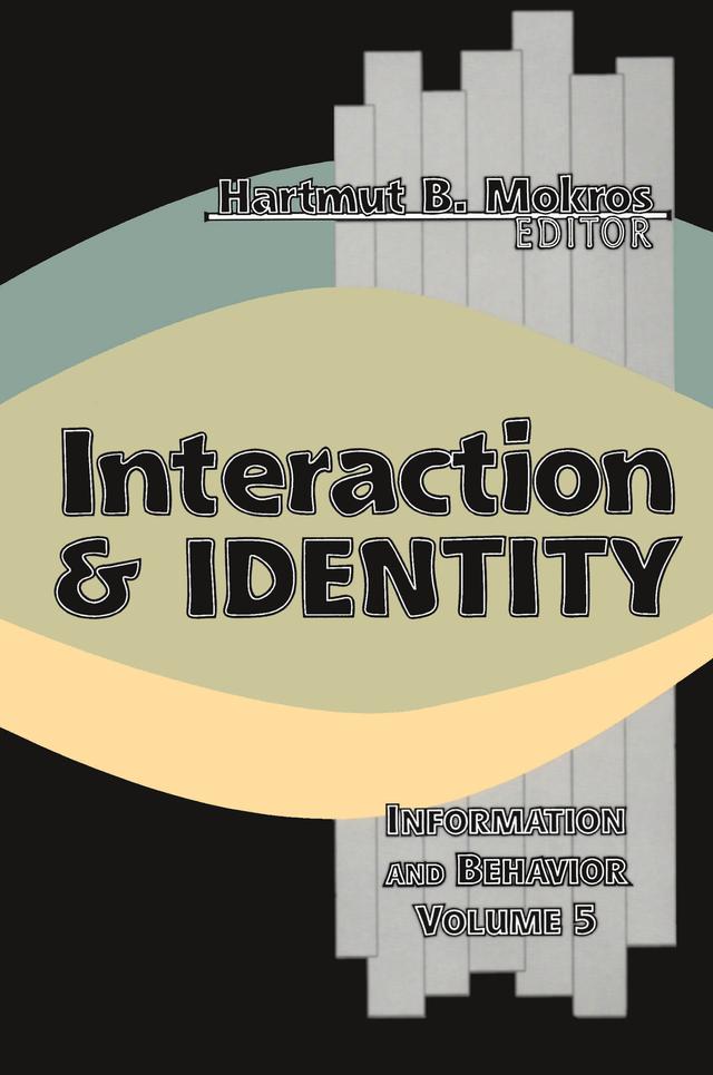 Interaction and Identity by Harmut B. Mokros