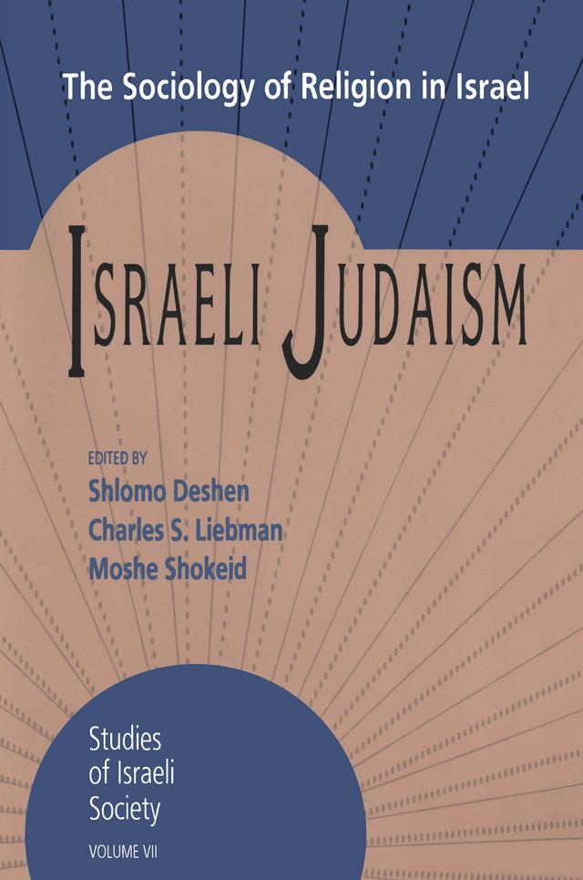 Israeli Judaism by M.J. Kister, Shlomo Deshen